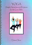 YOGA Simple stretches and postures for the less able